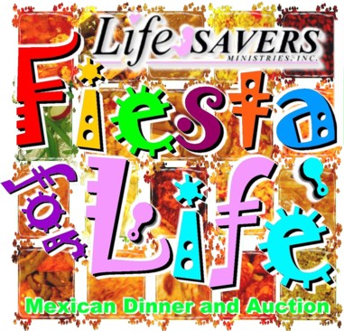 Fiesta for Life!  Huge Mexican buffet and auction!