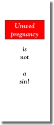 Unwed pregnancy is not a sin! (pamphlet)