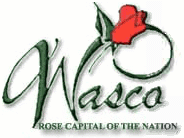 Wasco: Rose Capital of the Nation